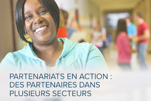 Partenariats en action : Des partenaires dans plusieurs secteurs